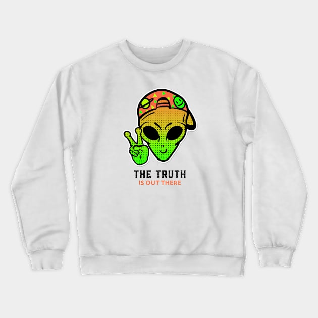 The Truth Is Out There Crewneck Sweatshirt by Mads' Store